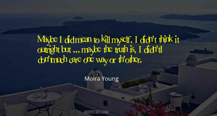 Moira Young Quotes #215572