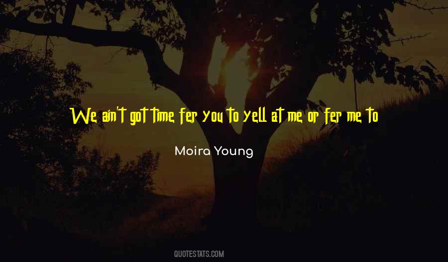 Moira Young Quotes #326740
