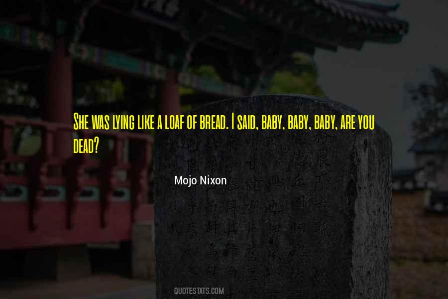 Mojo Nixon Quotes #864618