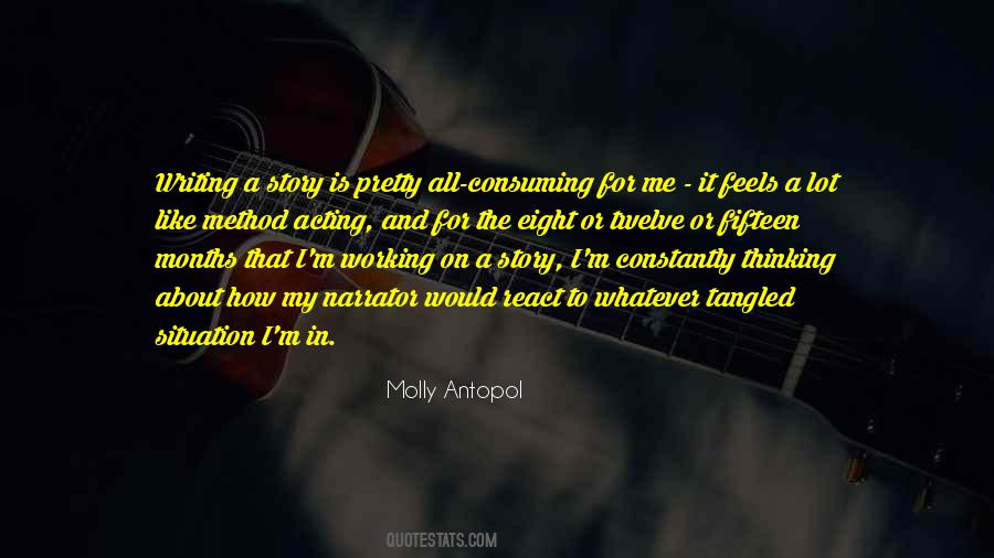 Molly Antopol Quotes #438553