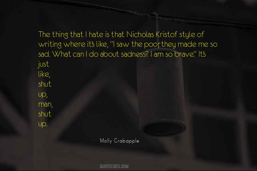 Molly Crabapple Quotes #1827551