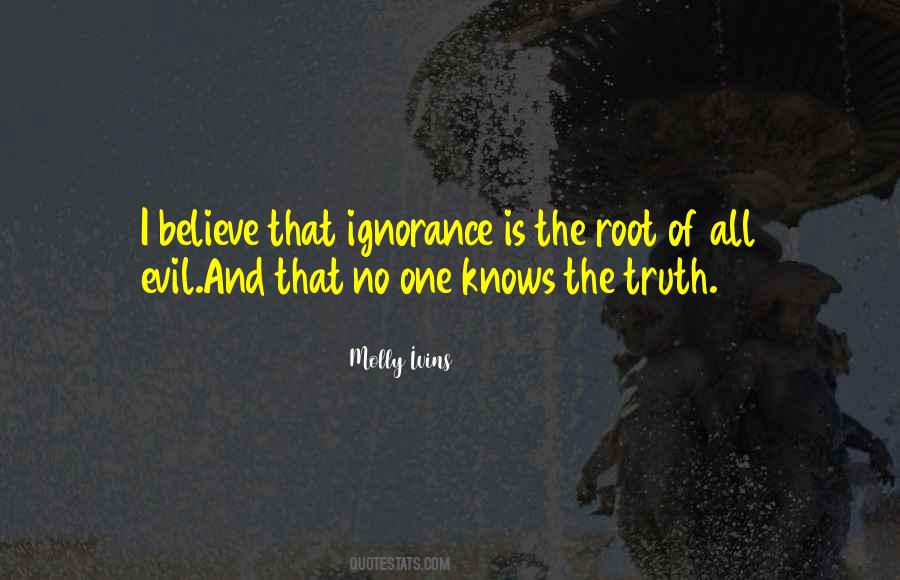 Molly Ivins Quotes #1005869