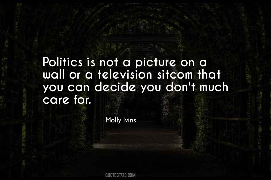 Molly Ivins Quotes #1581852