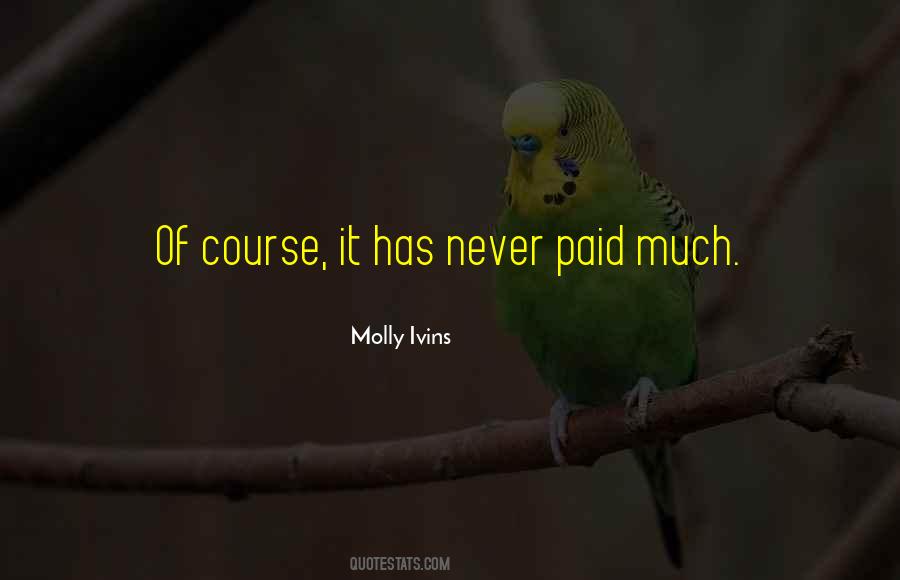Molly Ivins Quotes #1601001