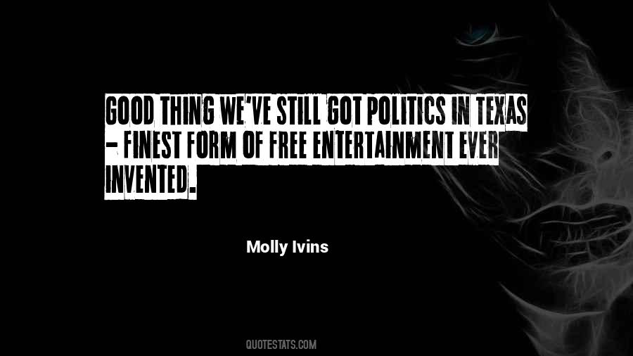 Molly Ivins Quotes #1833080