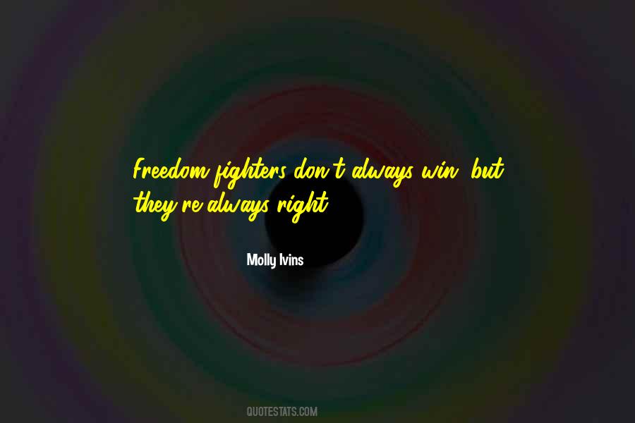 Molly Ivins Quotes #323529