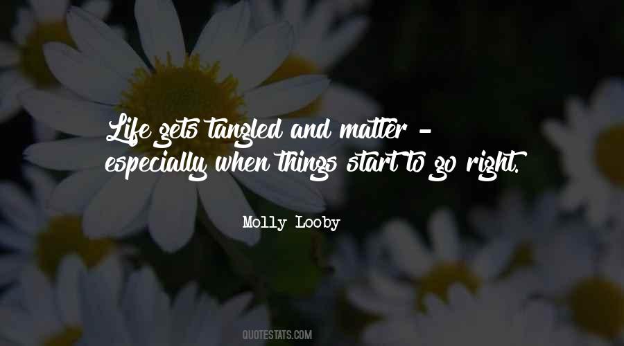Molly Looby Quotes #1352158
