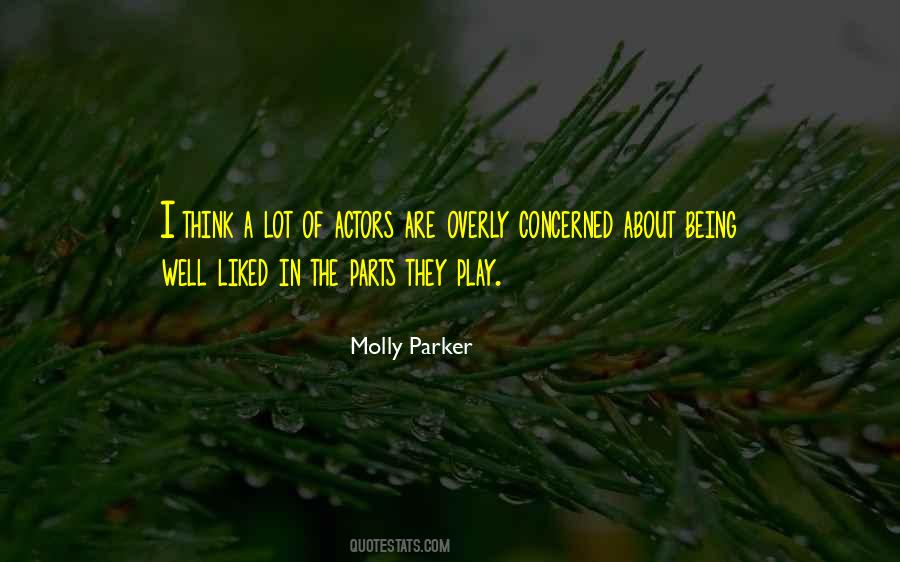 Molly Parker Quotes #1554425