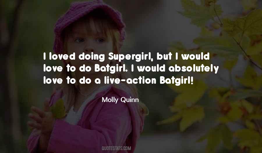 Molly Quinn Quotes #1108438