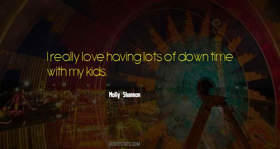 Molly Shannon Quotes #781724