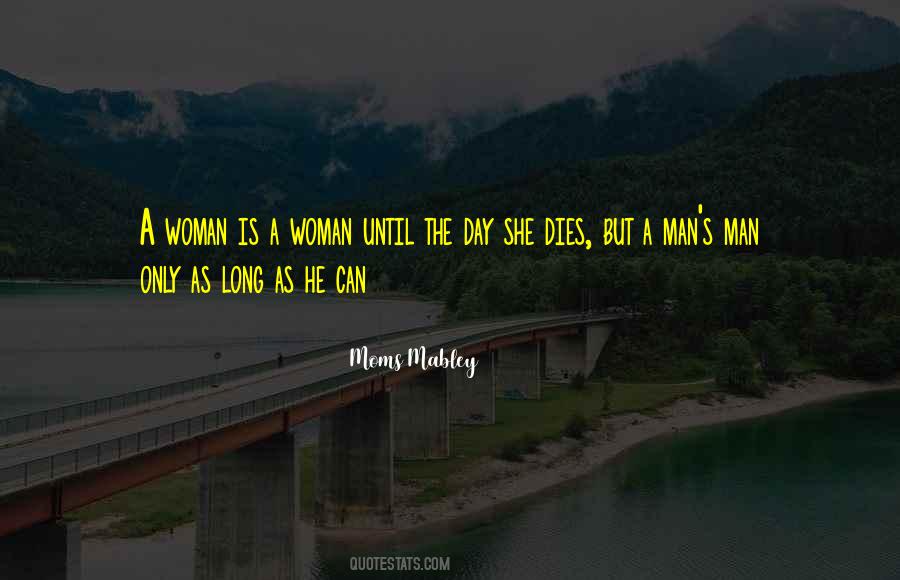 Moms Mabley Quotes #1349679