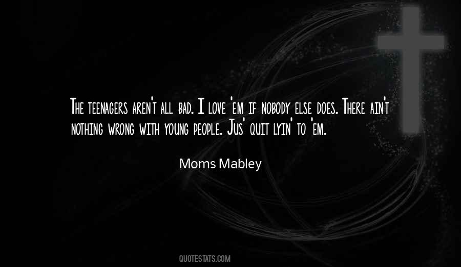 Moms Mabley Quotes #979958