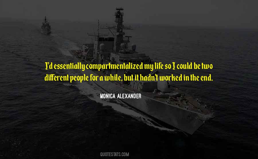 Monica Alexander Quotes #1401834