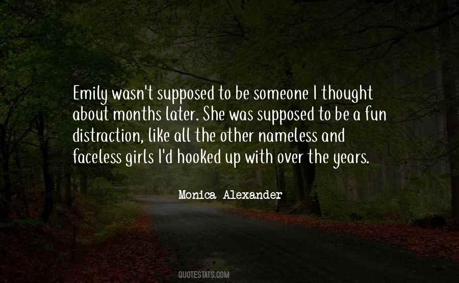 Monica Alexander Quotes #568423