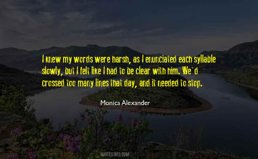 Monica Alexander Quotes #570302