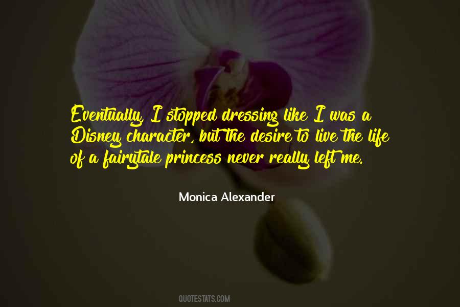 Monica Alexander Quotes #918158