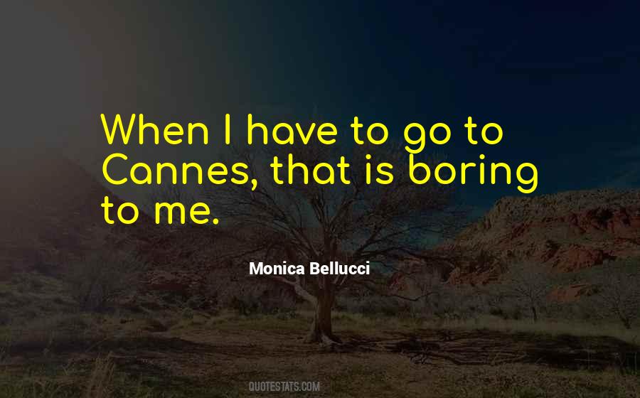 Monica Bellucci Quotes #1744936