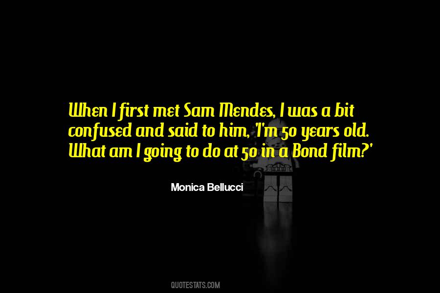 Monica Bellucci Quotes #1829756