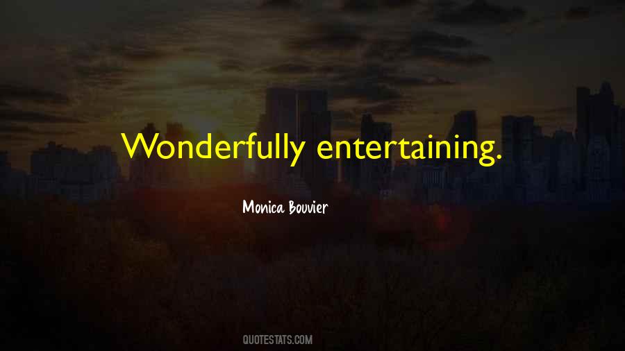 Monica Bouvier Quotes #1812177 Monica Bouvier Quotes #1812177