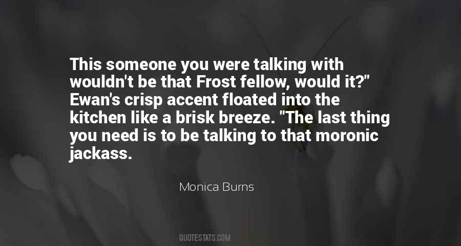 Monica Burns Quotes #79605