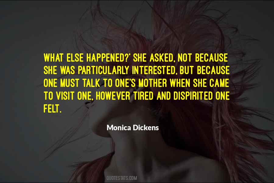 Monica Dickens Quotes #640298