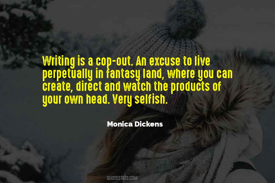 Monica Dickens Quotes #970318