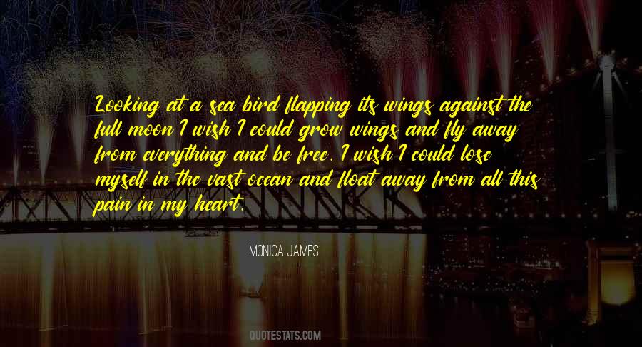 Monica James Quotes #1633541