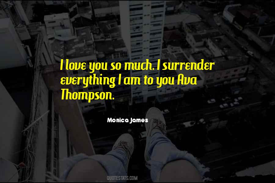Monica James Quotes #907399