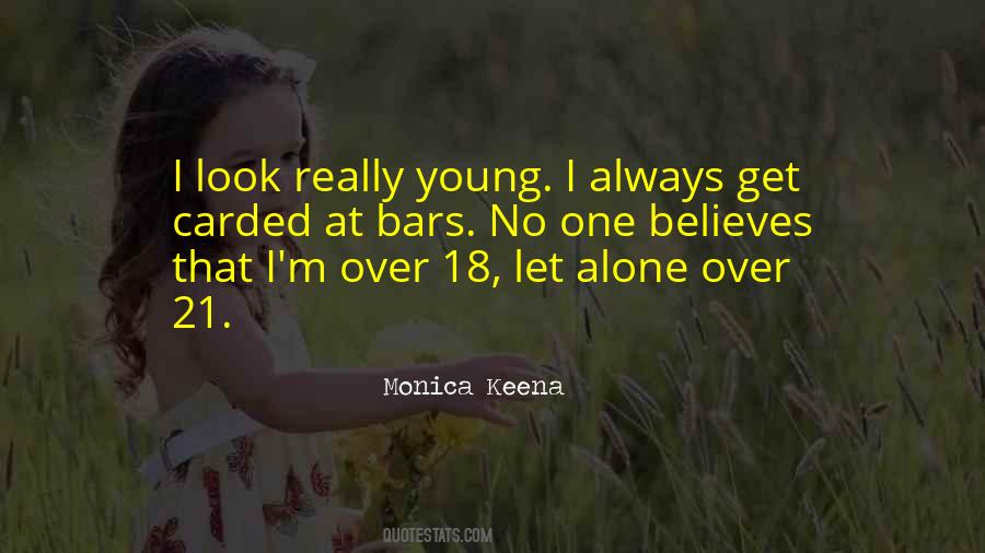 Monica Keena Quotes #1640976