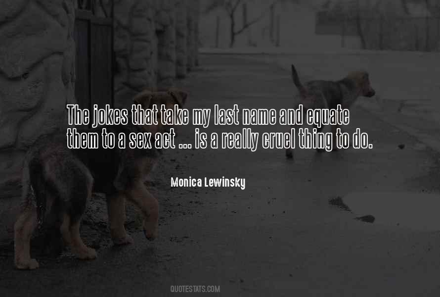 Monica Lewinsky Quotes #1665267