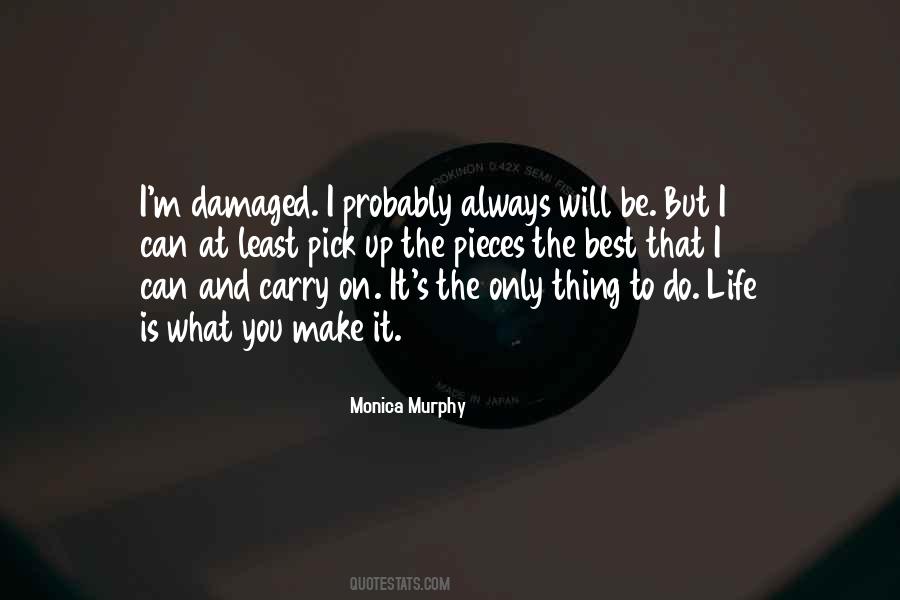 Monica Murphy Quotes #1707483