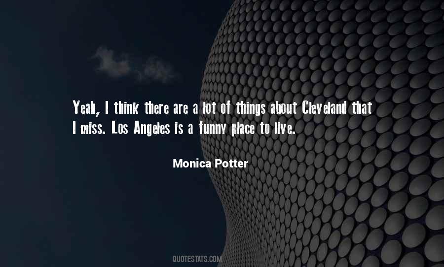 Monica Potter Quotes #1464917