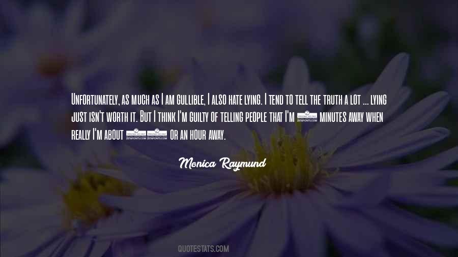 Monica Raymund Quotes #1454807