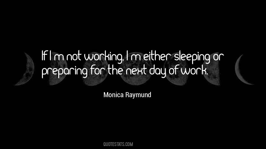 Monica Raymund Quotes #1830201