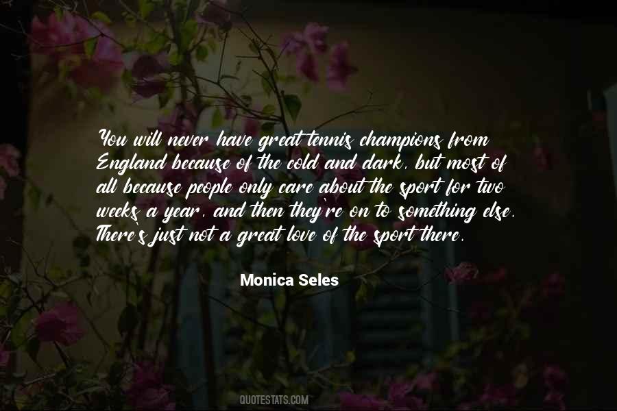 Monica Seles Quotes #406248