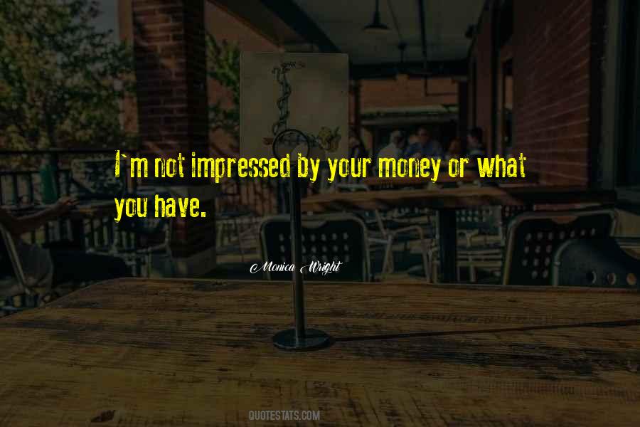 Monica Wright Quotes #167619 Monica Wright Quotes #167619