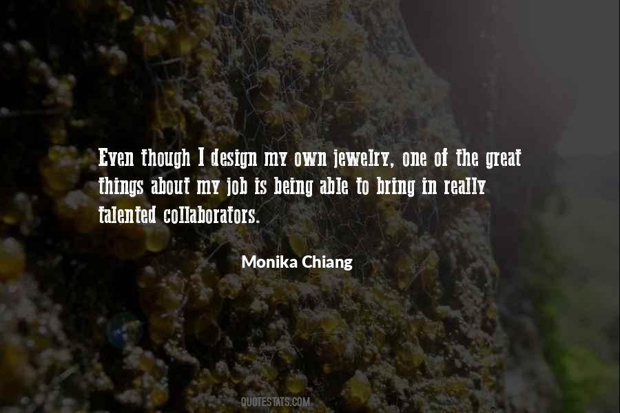 Monika Chiang Quotes #1299400