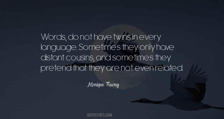 Monique Truong Quotes #213627