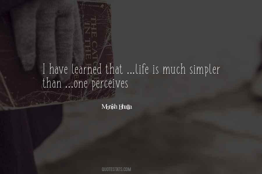 Monish Bhalla Quotes #7109