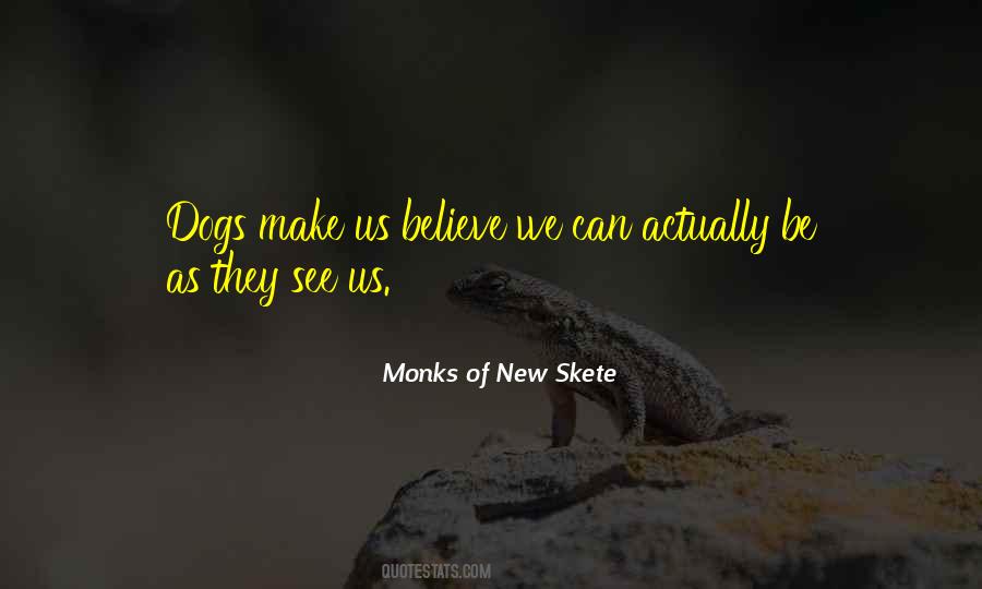 Monks Of New Skete Quotes #1659156