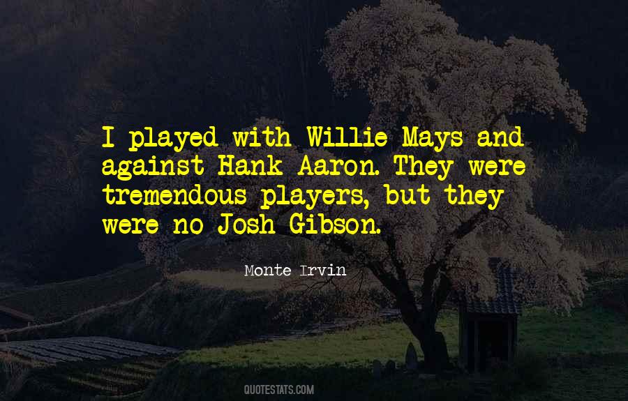 Monte Irvin Quotes #1760604
