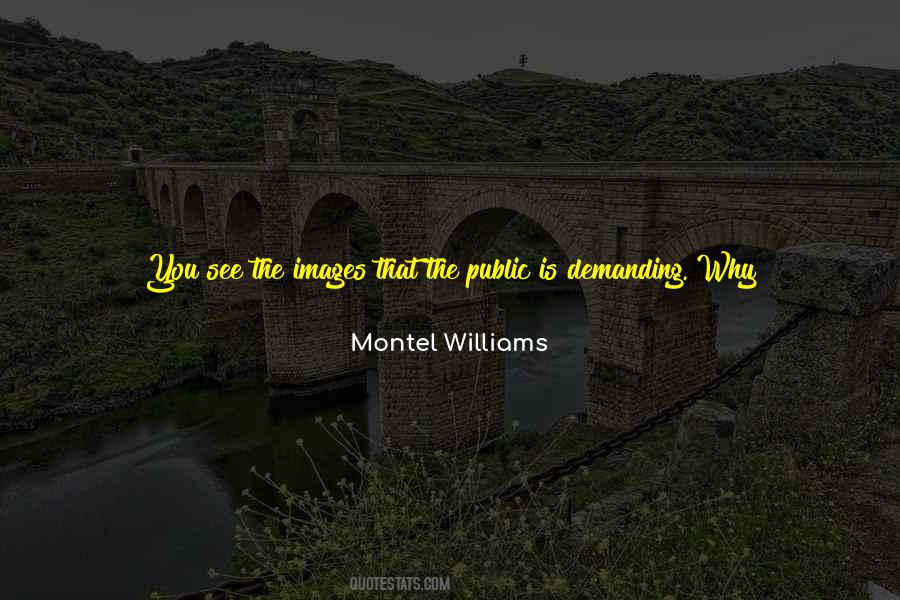 Montel Williams Quotes #1443601