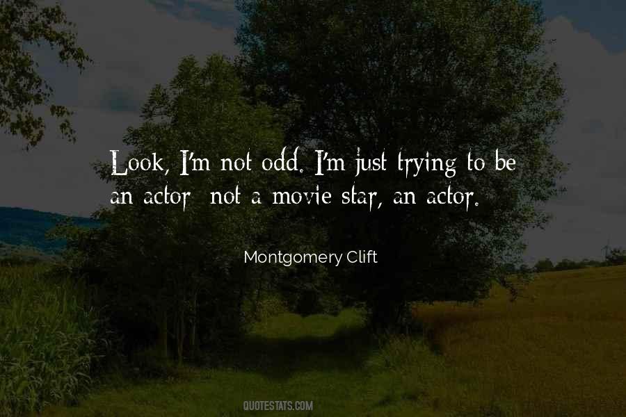 Montgomery Clift Quotes #1081350