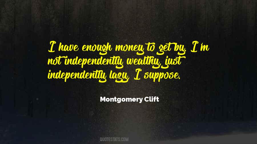 Montgomery Clift Quotes #1460775