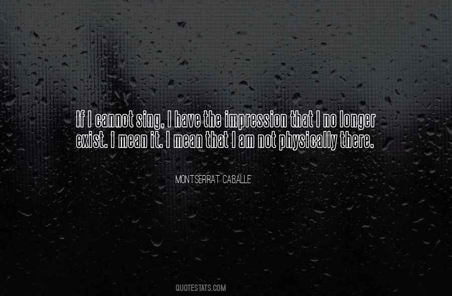 Montserrat Caballe Quotes #1494644