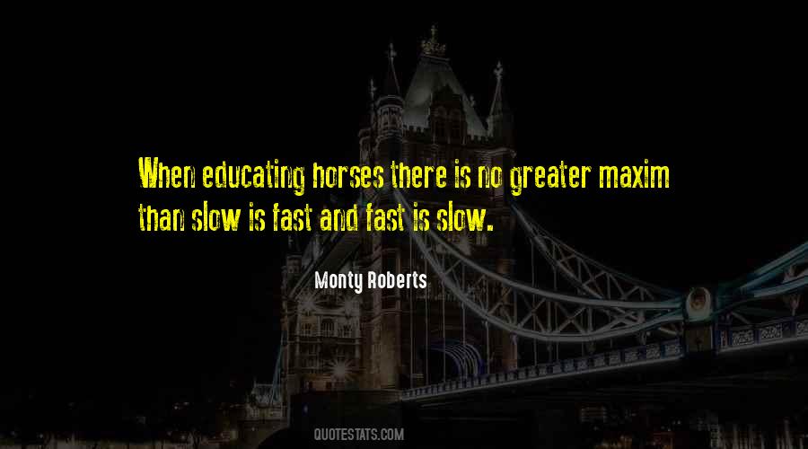 Monty Roberts Quotes #1058812
