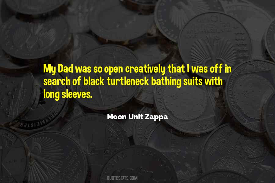 Moon Unit Zappa Quotes #14220