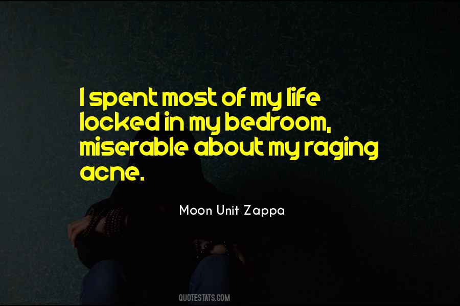 Moon Unit Zappa Quotes #1461896