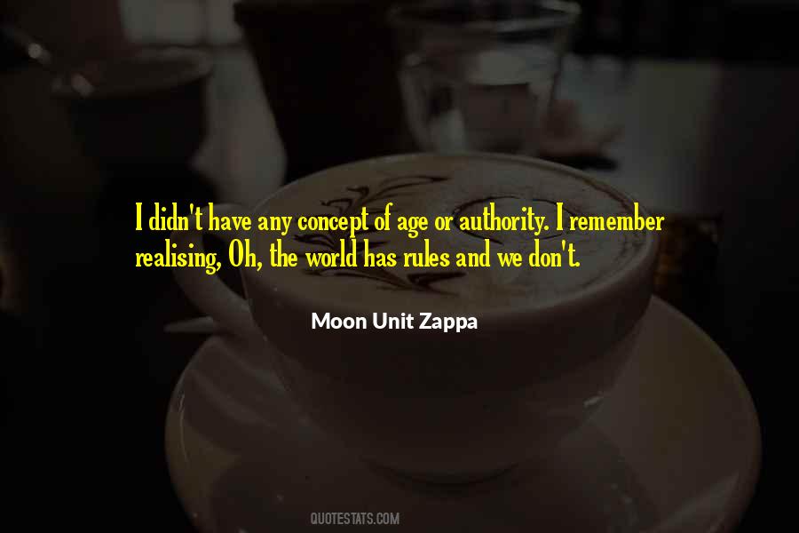 Moon Unit Zappa Quotes #550374