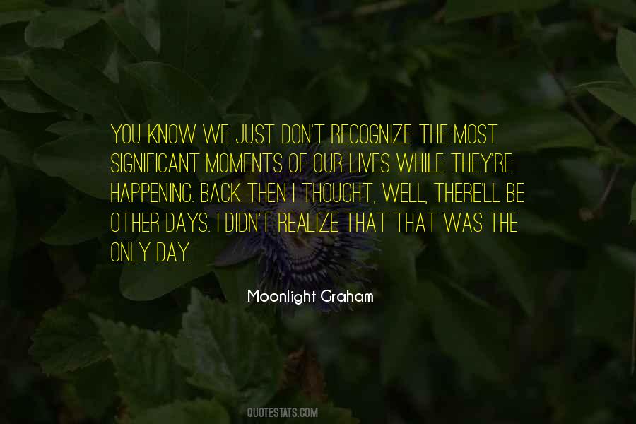 Moonlight Graham Quotes #1356250 Moonlight Graham Quotes #1356250